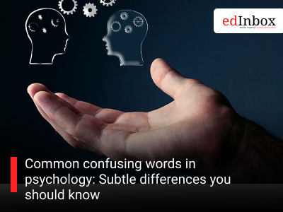 Common confusing words in psychology: Subtle differences you should know